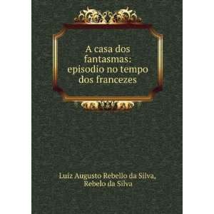  A casa dos fantasmas episodio no tempo dos francezes 