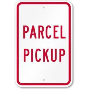  Parcel Pickup Aluminum Sign, 18 x 12