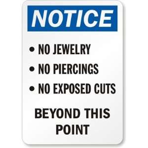  Notice No Jewelry No Piercings No Exposed Cuts Beyond 