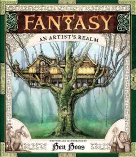   Fantasy An Artists Realm by Ben Boos, Candlewick Press  Hardcover