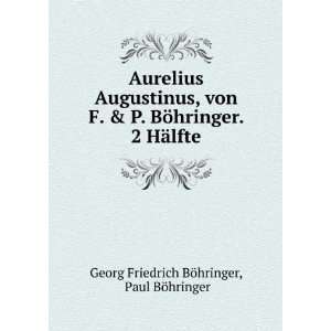 , von F. & P. BÃ¶hringer. 2 HÃ¤lfte (9785873646333) Paul BÃ 