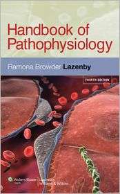 Handbook of Pathophysiology, (1605477257), Ramona Browder Lazenby 