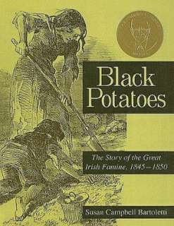  Black Potatoes by Susan Campbell Bartoletti, Susan 