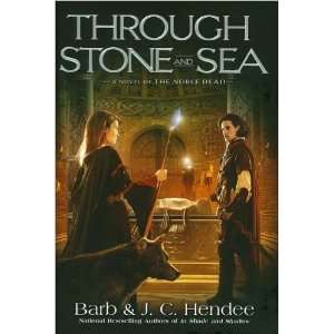   and Sea A Novel of the Noble Dead Barb Hendee, J.C. Hendee Books
