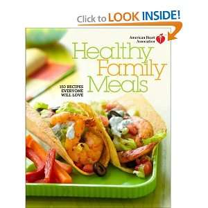  American Heart Association Healthy Family Meals 150 