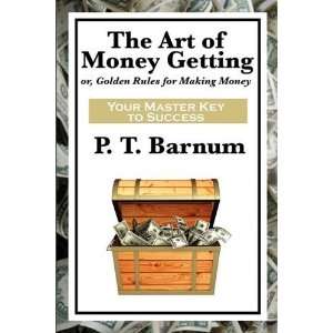  The Art of Money Getting [Paperback] P. T. Barnum Books