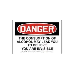 Labels DANGER THE CONSUMPTION OF ALCOHOL MAY LEAD YOU TO BELIEVE YOU 