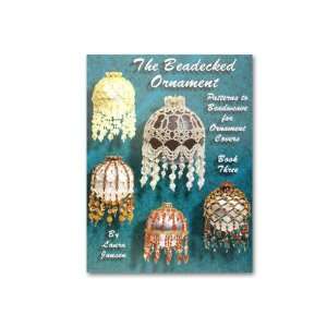  The Beadecked Ornament Book 3