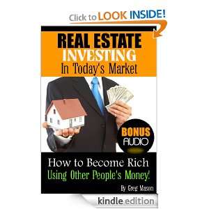 Real Estate Investing In Todays Market   How to Become Rich Using 