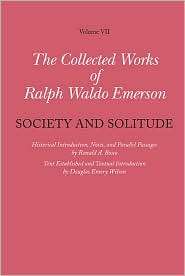 The Collected Works of Ralph Waldo Emerson, Volume VII, Society and 