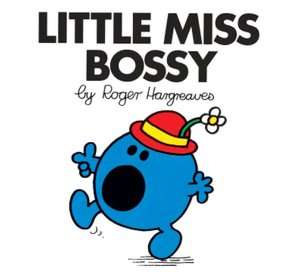   Little Miss Bossy (Mr. Men and Little Miss Series) by 