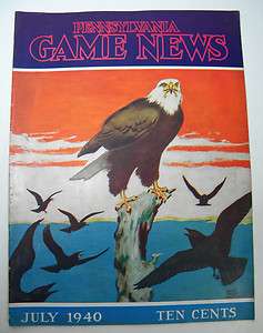 July 1940 Pennsylvania Game News Magazine PA  