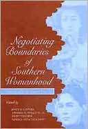 Negotiating Boundaries of Southern Womanhood Dealing with the Powers 
