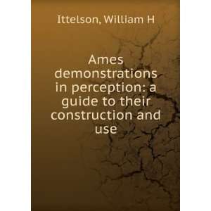   guide to their construction and use William H Ittelson Books