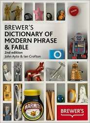 Brewers Dictionary of Modern Phrase and Fable, (0550105646), John 