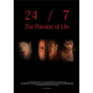  24 7 The Passion of Life (2005) 27 x 40 Movie Poster 