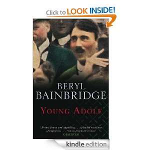Young Adolf Beryl Bainbridge  Kindle Store