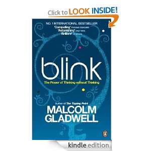 Blink The Power of Thinking Without Thinking Malcolm Gladwell 