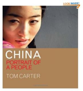 37. CHINA Portrait of a People by Tom Carter