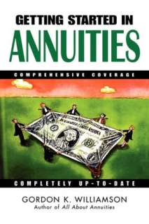   The 100 Best Annuities You Can Buy by Gordon K 