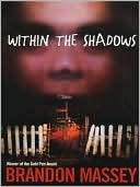 Within the Shadows Brandon Massey