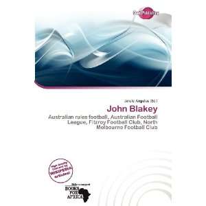 John Blakey (9786200770721) Jerold Angelus Books