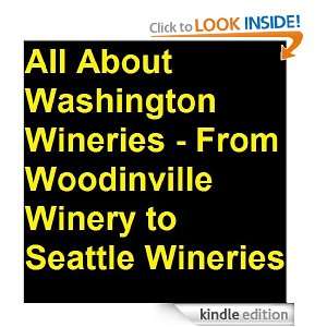   Washington Wineries   From Woodinville Winery to Seattle Wineries