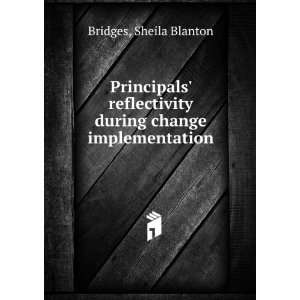   during change implementation Sheila Blanton Bridges Books