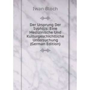   (German Edition) Iwan Bloch 9785874933951  Books
