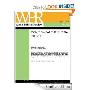 Dont Sweat the Russia Reset (World Politics Review Briefings 