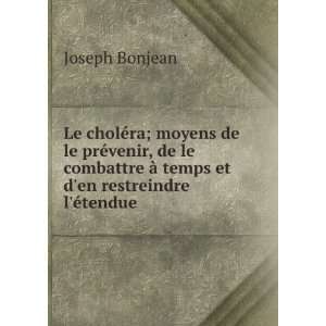   Ã  temps et den restreindre lÃ©tendue . Joseph Bonjean Books