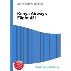  Kenya Airways Flight 431 Ronald Cohn Jesse Russell Books