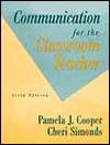 Communication for the Classroom Teacher, (0205288057), Pamela J 