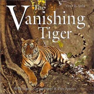 The Vanishing Tiger Wild Tigers, Co Predators & Prey Species