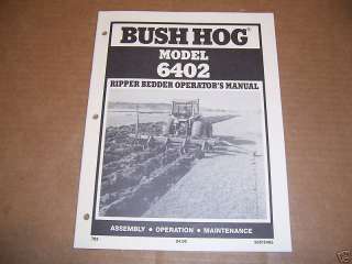 823) Bush Hog Op Manual 6402 Ripper Bedder  