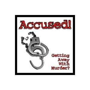  Accused Getting Away With Murder? 