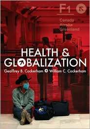 Health and Globalization, (0745645135), Geoffrey Cockerham, Textbooks 