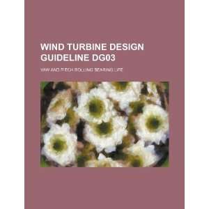  Wind turbine design guideline DG03 yaw and pitch rolling 