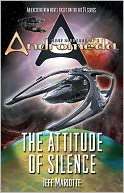 Gene Roddenberrys Andromeda The Attitude of Silence