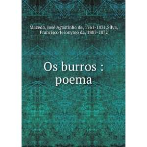  Os burros  poema JosÃ© Agostinho de, 1761 1831,Silva 