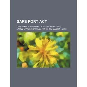  SAFE Port Act conference report (to accompany H.R. 4954 