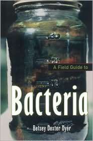 Field Guide to Bacteria, (0801488540), Betsey Dexter Dyer, Textbooks 