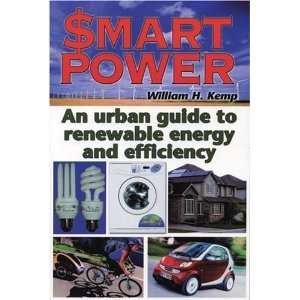   to Renewable Energy and Efficiency [Paperback] William H. Kemp Books