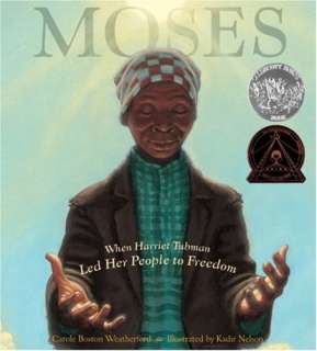   When Harriet Tubman Led Her People to Freedom (Caldecott Honor Book