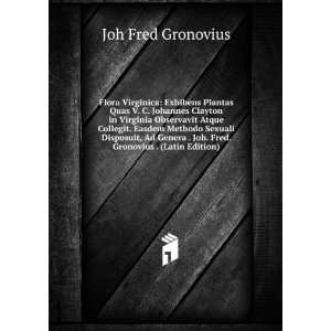   . Gronovius . (Latin Edition) Joh Fred Gronovius  Books