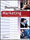 Business to Business Marketing Analysis and Practice in a Dynamic 