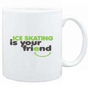  Mug White  Ice Skating IS YOU FRIEND  Sports Sports 