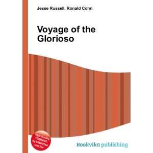  Voyage of the Glorioso Ronald Cohn Jesse Russell Books