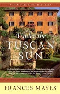 NOBLE  Under the Tuscan Sun At Home In Italy by Frances Mayes, Crown 
