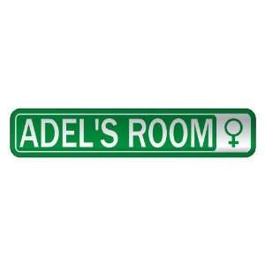   ADEL S ROOM  STREET SIGN NAME